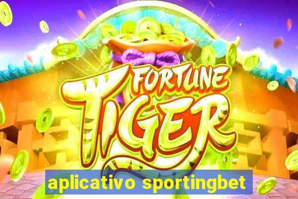 aplicativo sportingbet